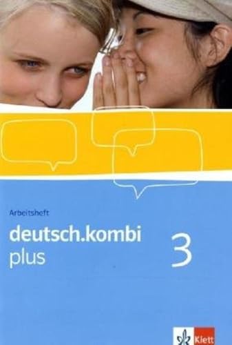 deutsch.kombi plus / Sprach- und Lesebuch. Allgemeine Ausgabe für differenzierende Schulen: deutsch.kombi plus / Arbeitsheft 7. Klasse: Sprach- und ... plus. Allgemeine Ausgabe ab 2009)