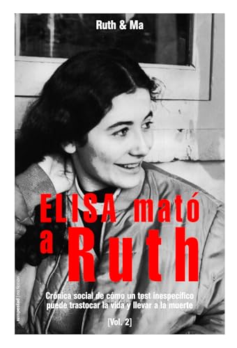 Elisa mató a Ruth: Vol. 2 von Ediciones de La Tempestad
