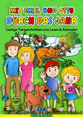 Mit Emil und Otto durch das Jahr: Lustige Tiergeschichten zum Lesen & Ausmalen / Vorlesebuch ab 6 Jahre (6-10) (Lustige Tiergeschichten zum Lesen und Malen) von Independently published