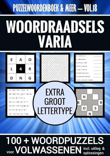 Puzzelwoordenboek & Meer - Vol. 18 - Puzzelboek Varia voor Volwassenen - Extra Groot Lettertype: Puzzelboek met Woordpuzzels: KrisKros ... Klinker, Paardensprong, Woordscramble von Brave New Books