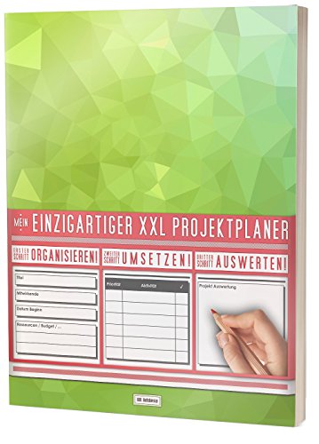 Mein Einzigartiger XXL Projektplaner: Planen, Umsetzen, Auswerten! / 122 Seiten, Register, Kontakte uvm. / PR201 "Frisches Grün“ / DIN A4 Softcover Mein Einzigartiger XXL Projektplaner: Planen, Umsetzen, Auswerten! / 122 Seiten, Register, Kontakte uvm. / PR201 "Frisches Grün“ / DIN A4 Softcover