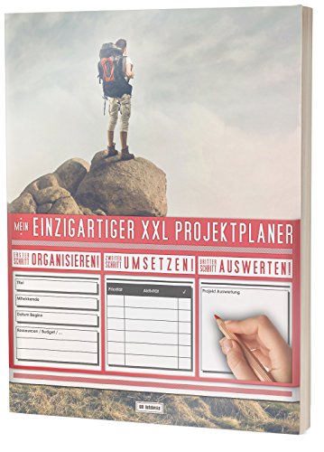 Mein Projektplaner / Planen, Umsetzen, Auswerten! / 122 Seiten, Register, Kontakte uvm. / PR201 "Bergsteiger“ / DIN A4 Softcover Mein Projektplaner / Planen, Umsetzen, Auswerten! / 122 Seiten, Register, Kontakte uvm. / PR201 "Bergsteiger“ / DIN A4 Softcover von CREATESPACE