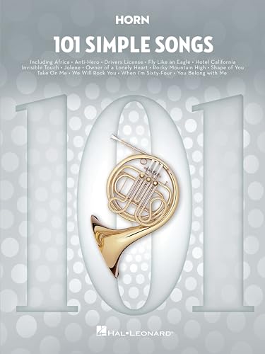 101 Simple Songs. Horn Solo.: For Horn 101 Simple Songs. Horn Solo.: For Horn von Hal Leonard