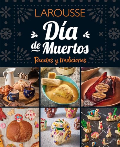 Día de Muertos Recetas y tradiciones Día de Muertos Recetas y tradiciones
