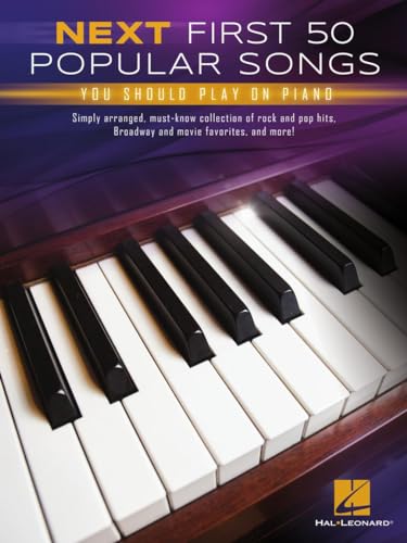 Next First 50 Popular Songs You Should Play on Piano Next First 50 Popular Songs You Should Play on Piano