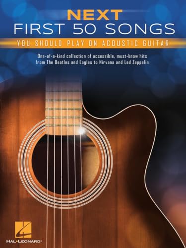 Next First 50 Songs You Should Play on Acoustic Guitar Next First 50 Songs You Should Play on Acoustic Guitar von Hal Leonard