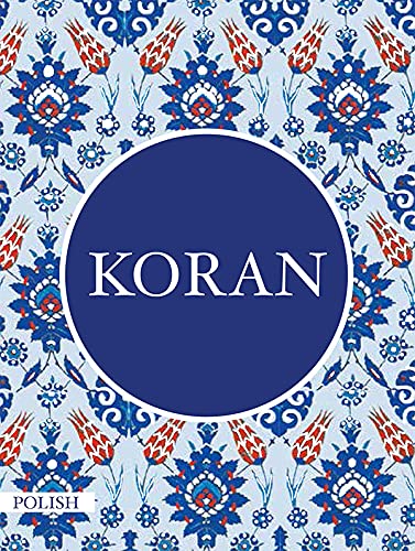 Polish Quran - KORAN - Translator: Józefa Bielawskiego Polish Quran - KORAN - Translator: Józefa Bielawskiego