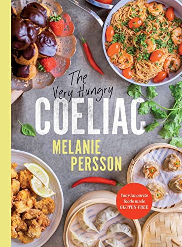 The Very Hungry Coeliac: Your favourite foods made gluten-free The Very Hungry Coeliac: Your favourite foods made gluten-free