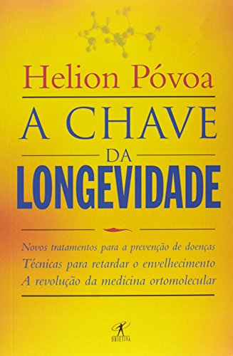 A Chave Da Longevidade (Em Portuguese do Brasil)