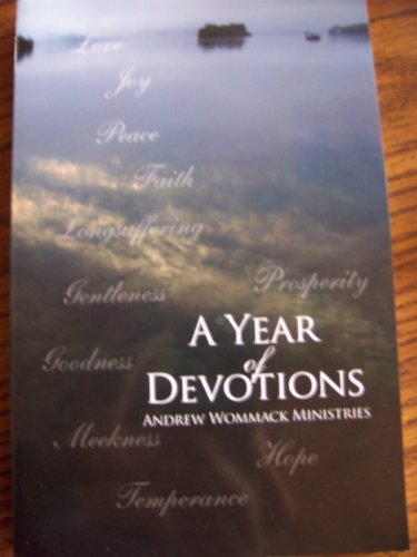 A YEAR OF DEVOTIONS A YEAR OF DEVOTIONS