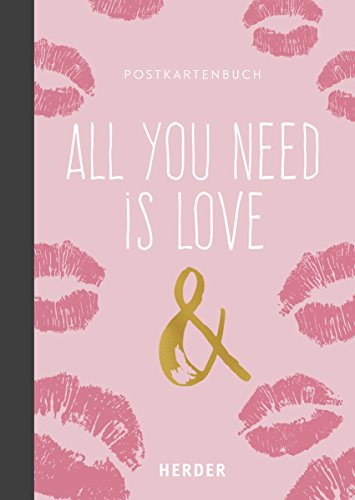 All you need is love & ...: Postkartenbuch All you need is love & ...: Postkartenbuch