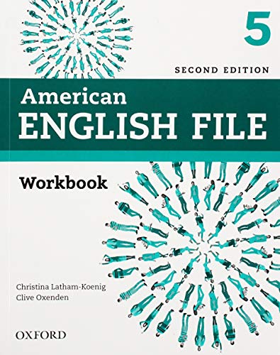 American English File: Level 5: Workbook (American English File Second Edition)