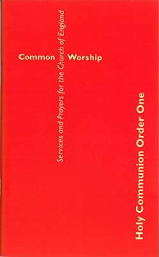 Common Worship: Holy Communion Order One Large Format (Common Worship: Services and Prayers for the Church of England)