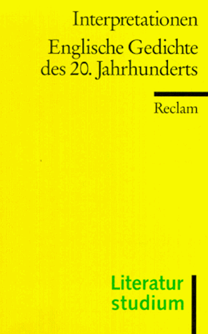 Englische Gedichte des 20. Jahrhunderts Englische Gedichte des 20. Jahrhunderts