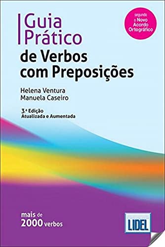 Guia Pratico de Verbos com Preposicoes: 3 edicao von LIDEL
