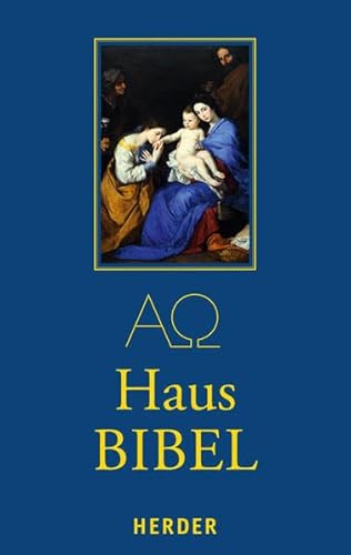 Hausbibel: Die Heilige Schrift des Alten und Neuen Bundes. Vollständige Ausgabe Hausbibel: Die Heilige Schrift des Alten und Neuen Bundes. Vollständige Ausgabe
