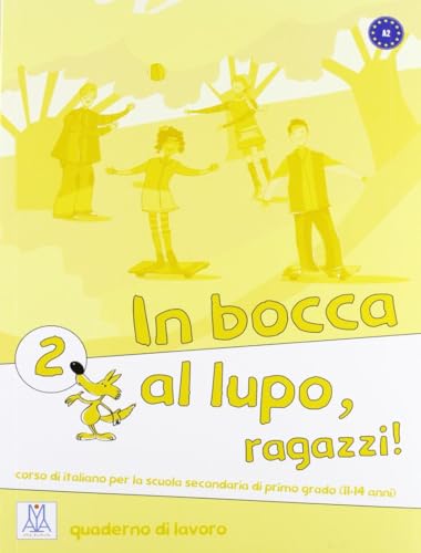 In bocca al lupo, ragazzi!: Quaderno di lavoro 2 (Corsi di lingua)