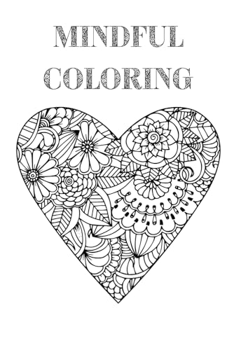 Mindful Coloring Mindful Coloring von Independently published