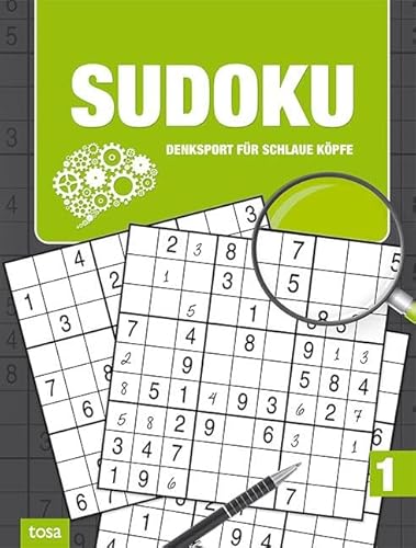Sudoku Band 1: Denksport für schlaue Köpfe - Großdruck Sudoku Band 1: Denksport für schlaue Köpfe - Großdruck von tosa GmbH