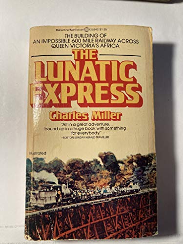 The Lunatic Express: An Entertainment in Imperialism The Lunatic Express: An Entertainment in Imperialism