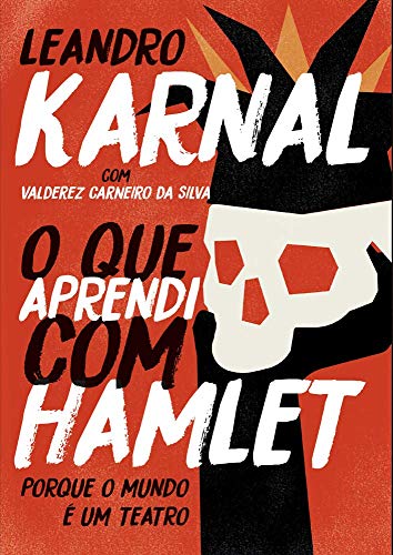 Was ich von Hamlet gelernt habe - von Leandro Karnal Leya Livro, O Que Aprendi Com Hamlet - de Leandro Karnal Was ich von Hamlet gelernt habe - von Leandro Karnal Leya Livro, O Que Aprendi Com Hamlet - de Leandro Karnal