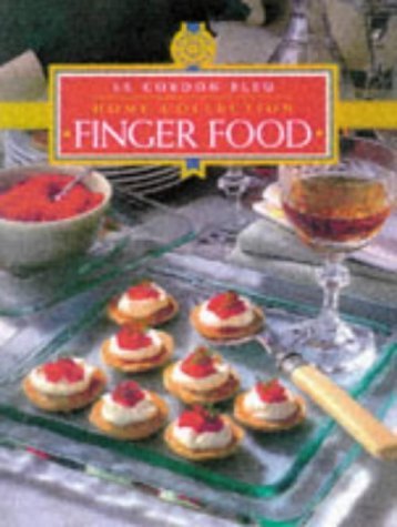 'le Cordon Bleu' Home Collection: Finger Food 'le Cordon Bleu' Home Collection: Finger Food