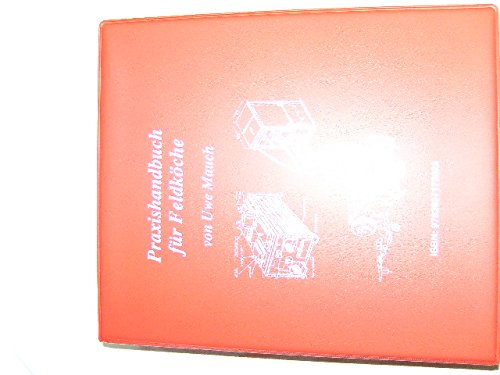Praxishandbuch für Feldköche von Silke Mauch
