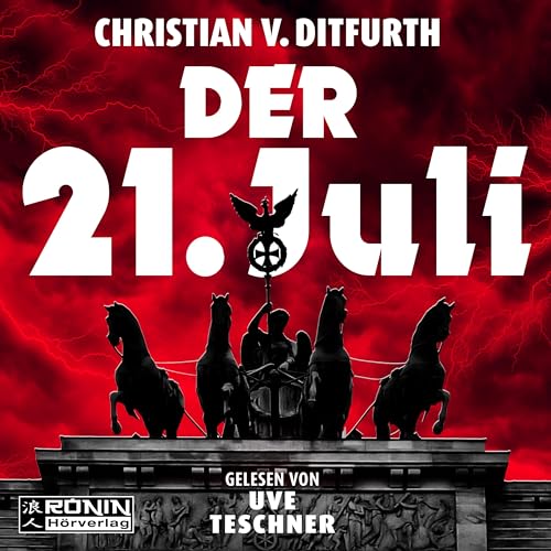Der 21. Juli Der 21. Juli