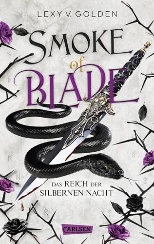 Smoke of Blade. Das Reich der silbernen Nacht (Scepter of Blood 3): Royale Dämonen-Fantasy über eine Schicksalsträgerin mit dunklen Kräften von Carlsen