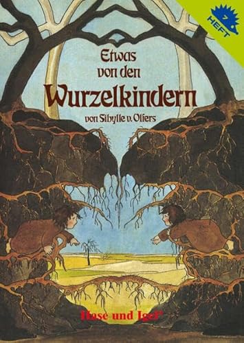 Etwas von den Wurzelkindern / Igelheft 7