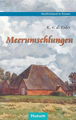 Meerumschlungen: Friesischer Dorfroman