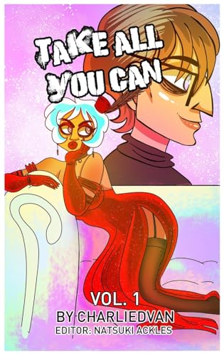 Take All You Can Vol. 1 Take All You Can Vol. 1 von Charliedvan