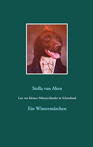 Lui, ein kleiner Münsterländer in Schottland: Ein Wintermärchen