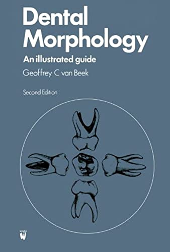 Dental Morphology: An Illustrated Guide, 1e von Butterworth-Heinemann