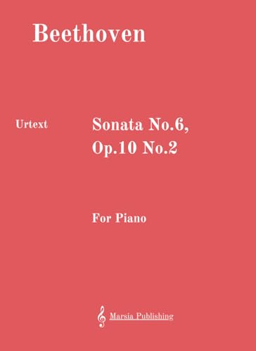 Sonata No.6, Op.10 No.2 for Piano: Urtext von Independently published