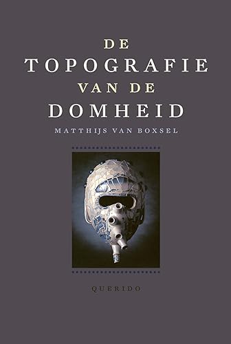 De topografie van de domheid (De encyclopedie van de domheid) von Querido