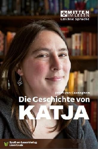 Die Geschichte von Katja: In Leichter Sprache von Spa am Lesen Verlag