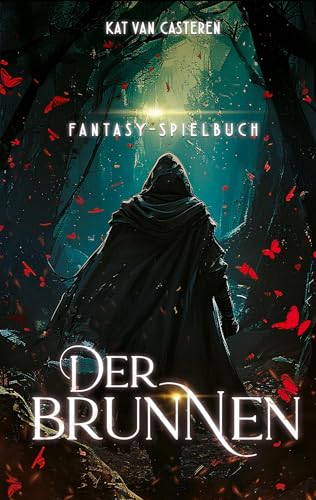 Der Brunnen: Fantasy-Spielbuch