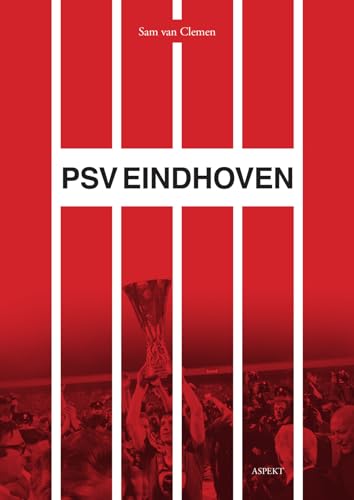 PSV Eindhoven von Uitgeverij Aspekt