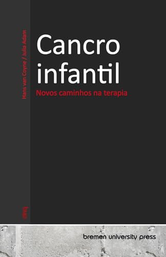 Cancro infantil: Novos caminhos na terapia von bremen university press