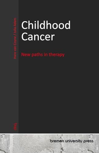 Childhood Cancer: New paths in therapy