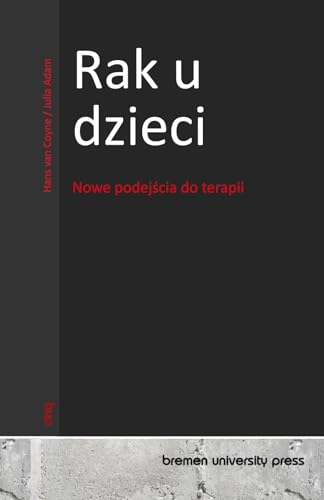 Rak u dzieci: Nowe podejścia do terapii von bremen university press