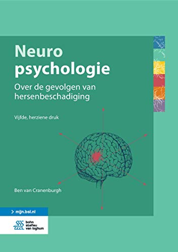 Neuropsychologie: Over de gevolgen van hersenbeschadiging (Toegepaste neurowetenschappen, 2)