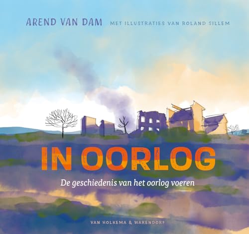 In oorlog: de geschiedenis van het oorlog voeren In oorlog: de geschiedenis van het oorlog voeren von Spectrum