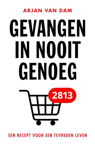 Gevangen in nooit genoeg: een recept voor een tevreden leven Gevangen in nooit genoeg: een recept voor een tevreden leven von KokBoekencentrum Non-Fictie