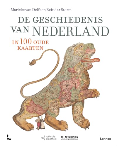 De geschiedenis van Nederland in 100 oude kaarten von Lannoo