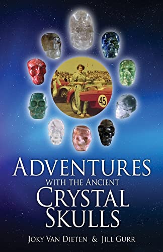 Adventures with the Ancient Crystal Skulls von CREATESPACE