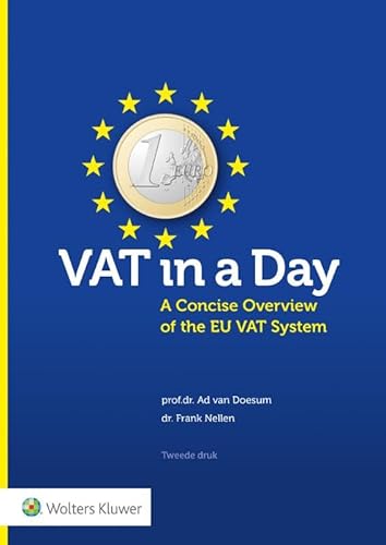 VAT in a Day: A Concise Overview of the EU VAT System von Wolters Kluwer