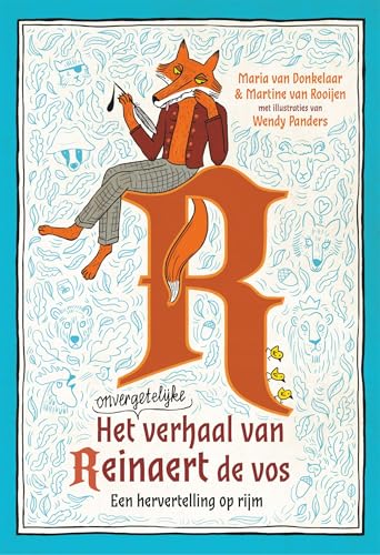 Het onvergetelijke verhaal van Reinaert de vos: een hervertelling op rijm von Gottmer