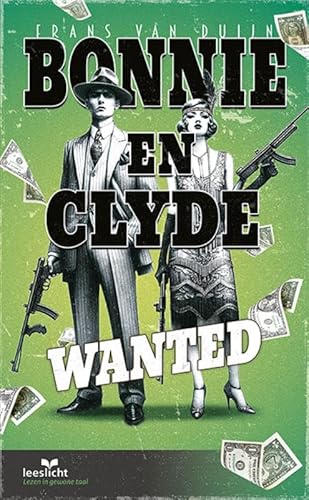 Bonnie en Clyde: wanted (Lezen voor iedereen) von Eenvoudig Communiceren B.V.